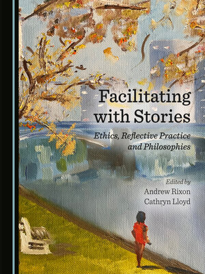 cover image of Facilitating with Stories